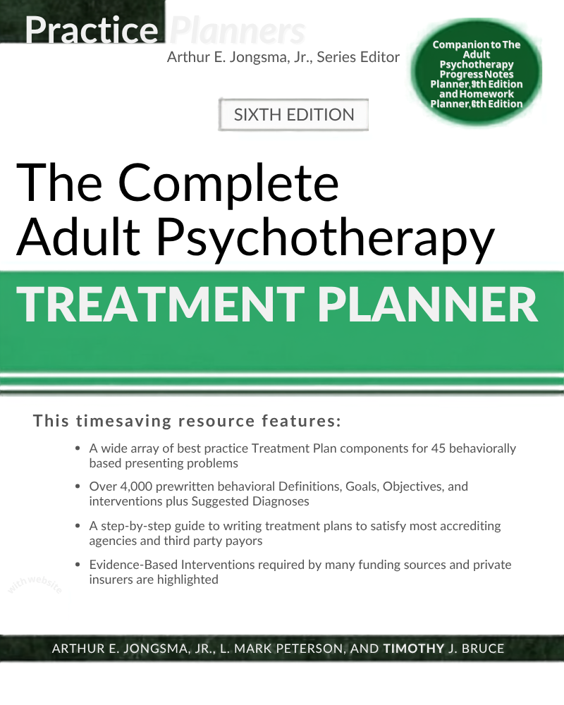 The Complete Adult Psychotherapy Treatment Planner (PracticePlanners)