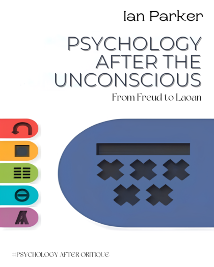 Psychology After the Unconscious
