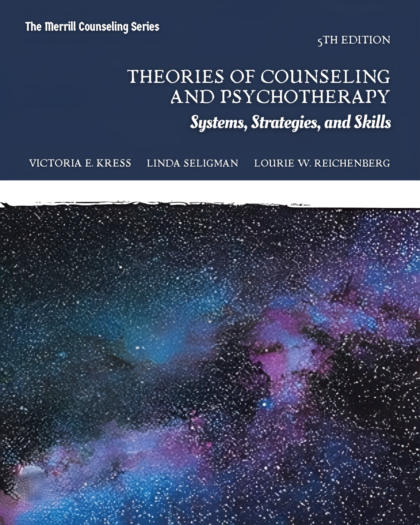 Theories of Counseling and Psychotherapy: Systems, Strategies, and Skills, 5e
