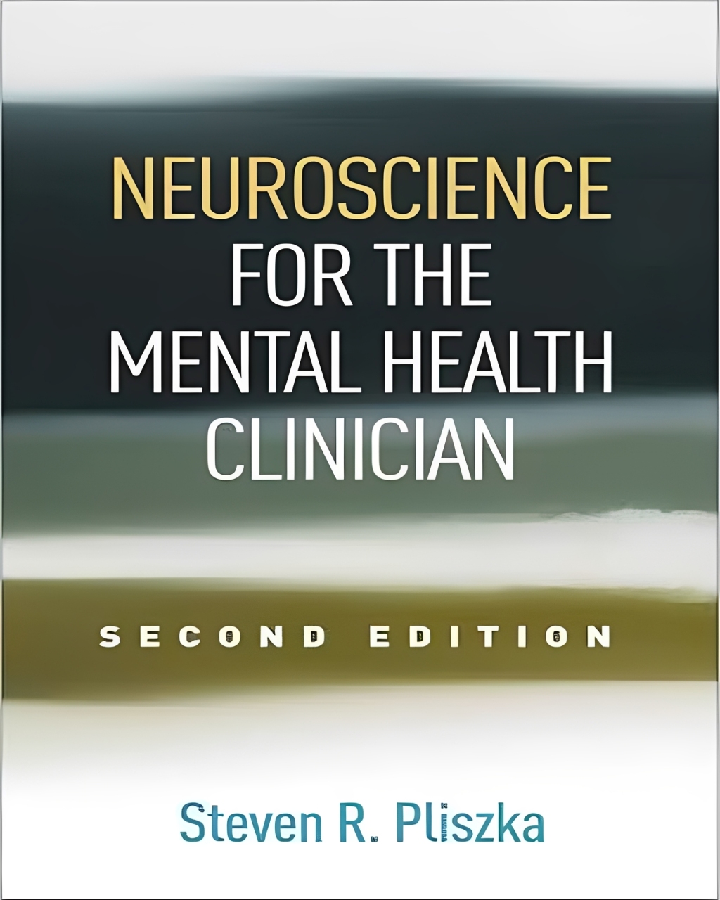 Neuroscience for the Mental Health Clinician – 2nd Edition