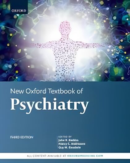 New Oxford Textbook of Psychiatry – 3rd Edition